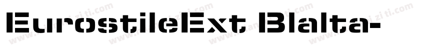EurostileExt Blalta字体转换